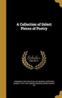 A Collection of Select Pieces of Poetry