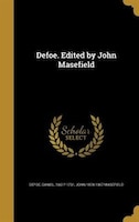 Defoe. Edited by John Masefield