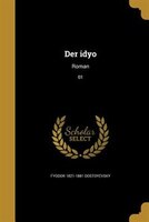 Der idyo: Roman; 01