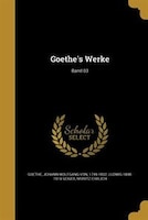 Goethe's Werke; Band 03