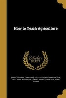 How to Teach Agriculture