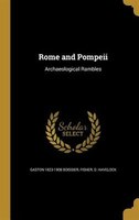 Rome and Pompeii: Archaeological Rambles