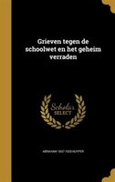 Grieven tegen de schoolwet en het geheim verraden
