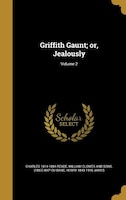 Griffith Gaunt; or, Jealously; Volume 2