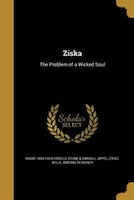 Ziska: The Problem of a Wicked Soul