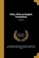 Plato, With an English Translation; Volume 2