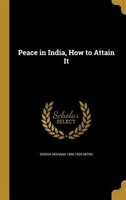 Peace in India, How to Attain It