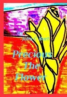 Precious The Flower