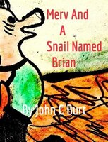 Merv and A Snail Named Brian