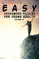 Easy Crossword Puzzles For Young Adults - Volume 3