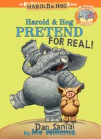 Harold & Hog Pretend For Real! (elephant & Piggie Like Reading!)