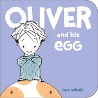 Oliver and his Egg