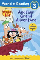 World Of Reading Phineas And Ferb Another Grand Adventure