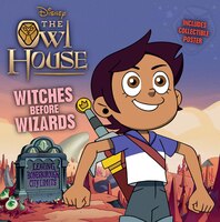 Owl House Witches Before Wizards