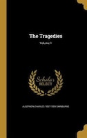 The Tragedies; Volume 1