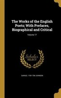 The Works of the English Poets; With Prefaces, Biographical and Critical; Volume 17