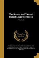 The Novels and Tales of Robert Louis Stevenson; Volume 9