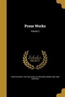 Prose Works; Volume 2