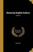 Stories by English Authors; Volume 2