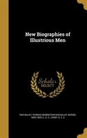 New Biographies of Illustrious Men