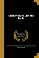 Seventy-six, or, Love and Battle