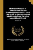Methods of Analysis of Commercial Fertilizers - Proceedings of the Third Annual Convention of the Association of Official Agricult