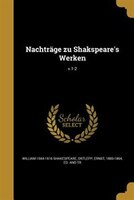 Nachträge zu Shakspeare's Werken; v.1-2