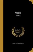 Works; Volume 6