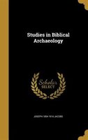 Studies in Biblical Archaeology