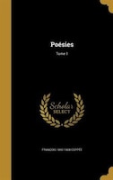 Poésies; Tome 1