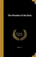The Wonders of the East;