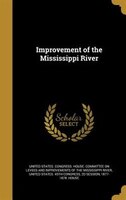 Improvement of the Mississippi River