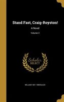 Stand Fast, Craig-Royston!: A Novel; Volume 2
