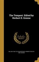 The Tempest. Edited by Herbert E. Greene
