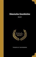 Römische Geschichte; Band 2