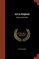 Art in England: Notes and Studies