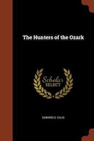 The Hunters of the Ozark