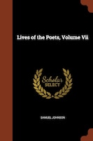 Lives of the Poets, Volume Vii