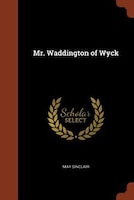 Mr. Waddington of Wyck