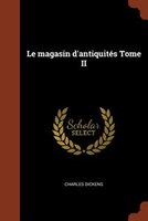 Le magasin d'antiquités Tome II