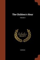 The Children's Hour; Volume 3