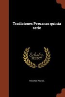 Tradiciones Peruanas quinta serie
