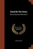 Stand By The Union: Blue and the Gray--Afloat book 4