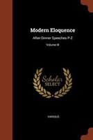 Modern Eloquence: After-Dinner Speeches P-Z; Volume III