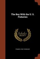 The Boy With the U. S. Fisheries