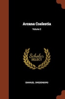 Arcana Coelestia; Volume 3