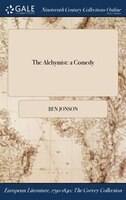 The Alchymist: a Comedy