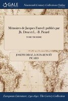 Mémoires de Jacques Fauvel: publiés par Jh. Droz et L. -B. Picard; TOME TROISIME