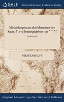 Mittheilungèn aus den Memoiren des Satan. T. 1-3: herausgégeben von ****f; Zweiter Theil