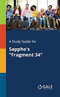 A Study Guide for Sappho's "Fragment 34"